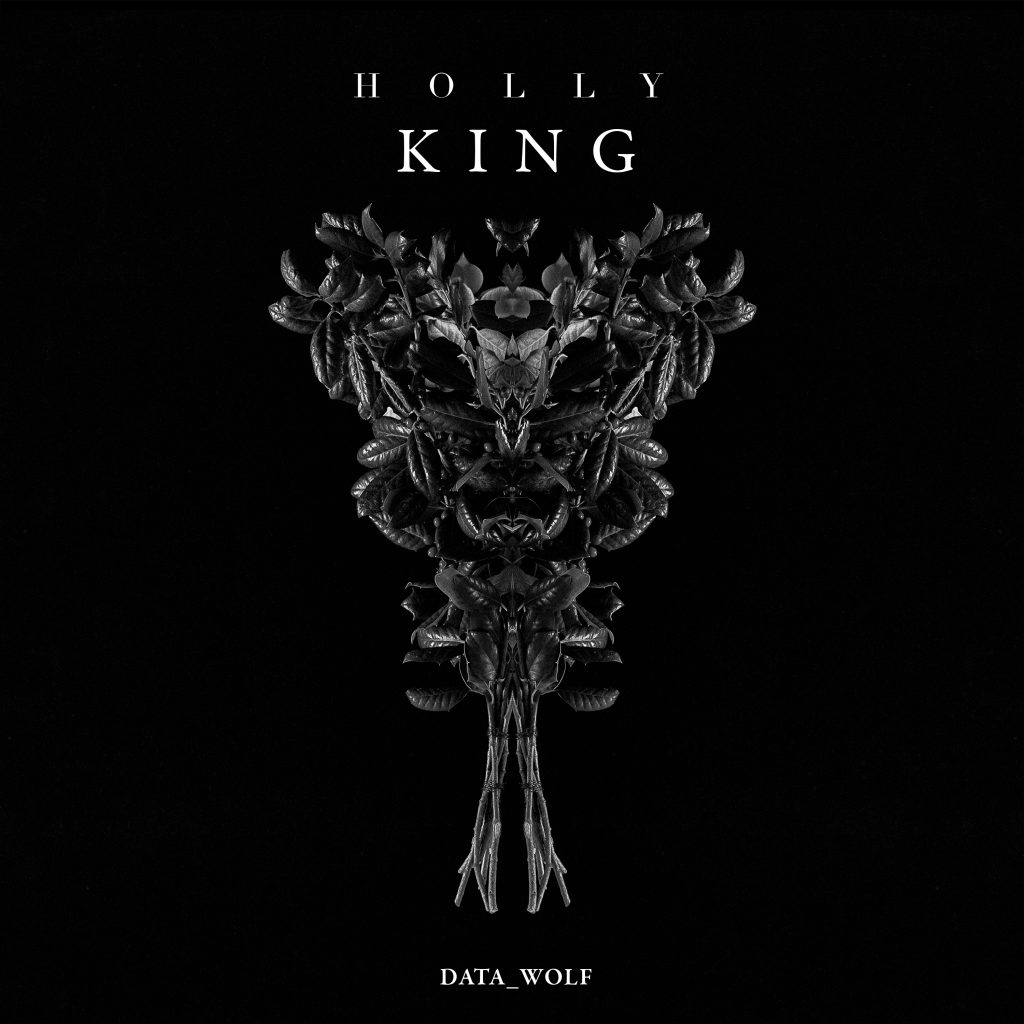THE HOLLY KING – DATA WOLF